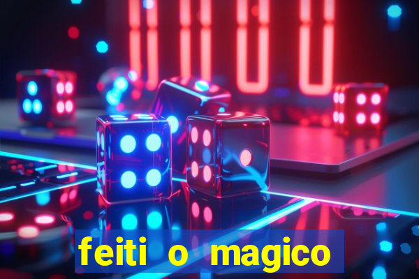 feiti o magico manga ler online